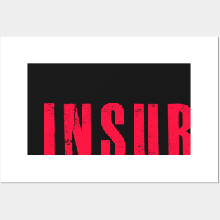 INSURRECTION Posters and Art